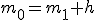 m_0=m_1+h