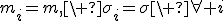 m_i=m,\ \sigma_i=\sigma\ \forall i