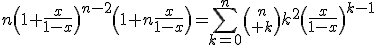 n\left(1+\frac{x}{1-x}\right)^{n-2}\left(1+n\frac{x}{1-x}\right)=\Bigsum_{k=0}^n{n\choose k}k^2\left(\frac{x}{1-x}\right)^{k-1}