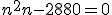 n^2 + n -2880 =0