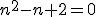n^2-n+2=0