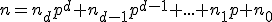 n=n_dp^d+n_{d-1}p^{d-1}+...+n_{1}p+n_0