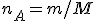 n_A=m/M