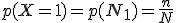 p(X=1)=p(N_1)=\frac{n}{N}