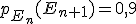 p_{E_n}(E_{n+1})=0,9