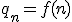 q_n=f(n)