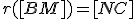 r([BM])=[NC]