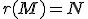 r(M)=N