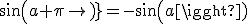 sin(a+\pi)=-sin(a)