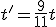 t'=\frac9{11}t