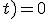 u(0;t) = 0