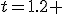 t=1.2 