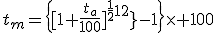 t_m=\{[1+\frac{t_a}{100}]^{\frac{1}{12}}-1\}\times 100