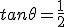 tan \theta = \frac{1}{2}