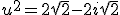 u^2=2\sqrt{2}-2i\sqrt{2}