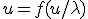 u=f(u/\lambda)