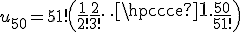 u_{50}=51!\left(\frac{1}{2!}+\frac{2}{3!}+\cdots +\frac{50}{51!}\right)