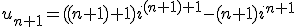 u_{n+1}=((n+1)+1)i^{(n+1)+1}-(n+1)i^{n+1}