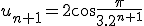 u_{n+1}=2\cos\frac{\pi}{3.2^{n+1}}