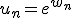 u_n = e^{w_n}