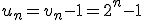 u_n=v_n-1=2^n-1
