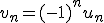 v_n=(-1)^nu_n