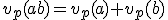v_p(ab)=v_p(a)+v_p(b)