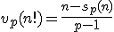 v_p(n!)=\frac{n-s_p(n)}{p-1}