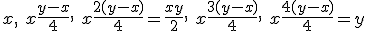 x,\ x+\frac{y-x}{4},\  x+\frac{2(y-x)}{4}=\frac{x+y}{2},\ x+\frac{3(y-x)}{4},\ x+\frac{4(y-x)}{4}=y