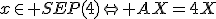 x\in SEP(4)\Leftrightarrow AX=4X