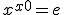 x^{x0}=e