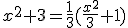 x^2+3=\frac{1}{3}(\frac{x^2}{3}+1)