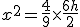 x^2=\frac{4}{9}\times\frac{6h}{2}
