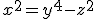 x^2=y^4-z^2
