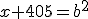 x+405=b^2