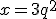 x = 3q^2