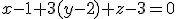 x-1+3(y-2)+z-3=0