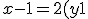 x-1 = 2(y+1)