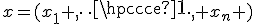 x=(x_1 ,\cdots, x_n )