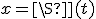 x=\Sh(t)