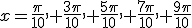 x=\frac{\pi}{10}, \frac{3\pi}{10}, \frac{5\pi}{10}, \frac{7\pi}{10}, \frac{9\pi}{10}