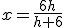x=\frac{6h}{h+6}