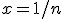 x=1/n