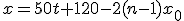 x=50t+120-2(n-1)x_0
