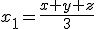 x_1=\frac{x+y+z}{3}