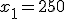 x_1=250