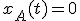 x_A(t)=0