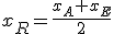 x_R=\frac{x_A+x_E}{2}
