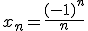 x_n=\frac{(-1)^n}{n}