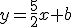 y=\frac{5}{2}x+b